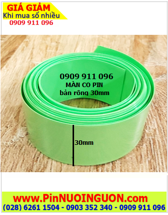 MÀNG CO 30MM _Màng co PVC bảo vệ pin bản rộng ngang 30mm (loại xịn của hãng) |HÀNG CÓ SẲN